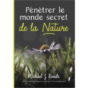 Vignette Pénétrer le monde secret de la Nature