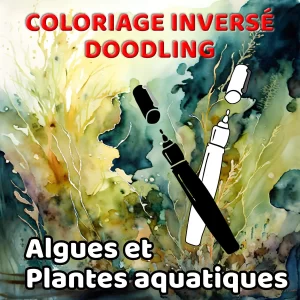 Algues et plantes aquatiques - Coloriage inversé - Couverture